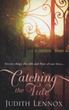 Image of Catching the Tide by Judith Lennox Hardback