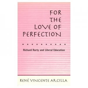 Image of For the Love of Perfection by Ren Vincente Arcilla Paperback