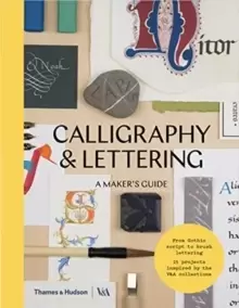 Image of Calligraphy & Lettering : A Maker's Guide