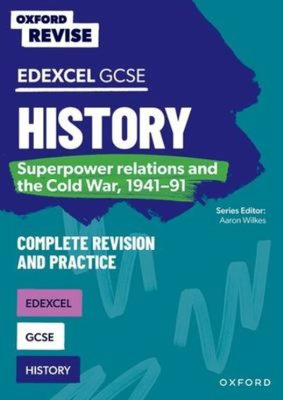 Image of Oxford Revise: GCSE Edexcel History: Superpower relations and the Cold War, 1941-91 Complete Revision and Practice Paperback / softback