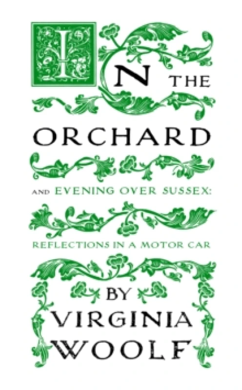 Image of In the Orchard : And Evening Over Sussex: Reflections in a Motor Car Paperback / softback