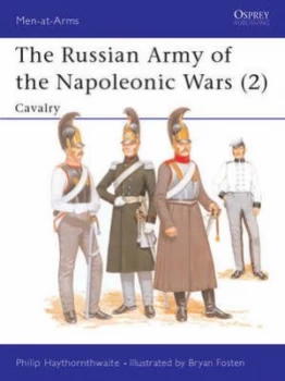 Image of The Russian Army of the Napoleon Wars by Philip Haythornthwaite Paperback