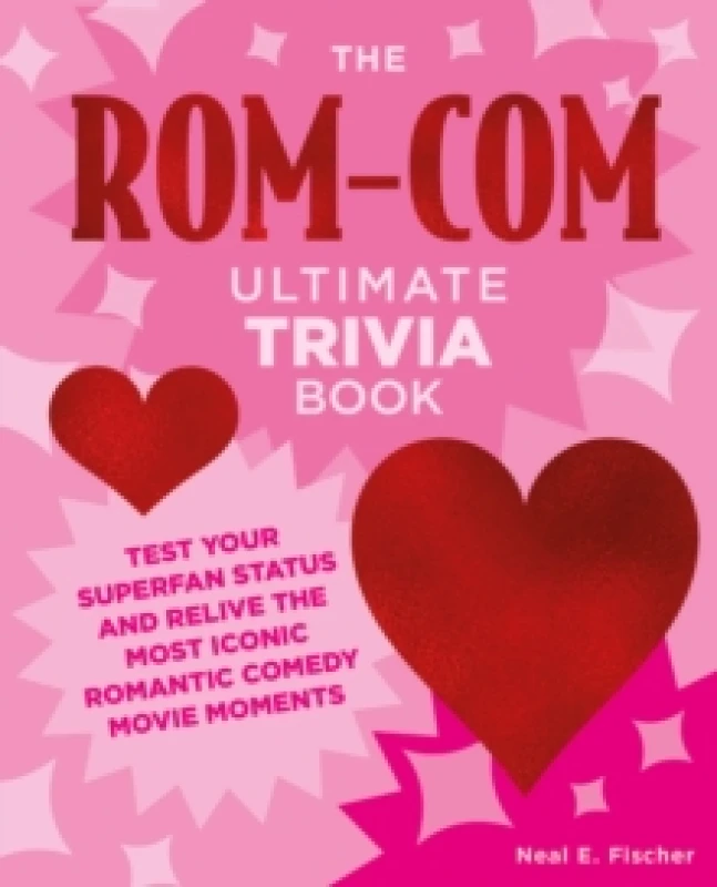 Image of The Rom-Com Ultimate Trivia Book. Paperback. By Neal E Fischer Books