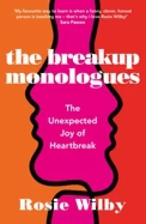 Image of breakup monologues the unexpected joy of heartbreak