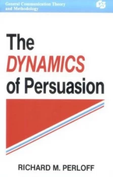 Image of The Dynamics of Persuasion by Richard M Perloff Paperback
