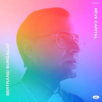 Image of BERTRAND BURGALAT - R?ve Capital CD