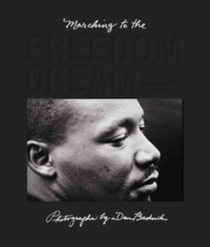 Image of Dan Budnik: Marching To The Freedom Dream Hardback