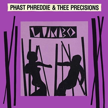 Image of Phast Phreddie & Thee Precisions - Limbo CD