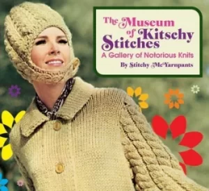 Image of The museum of kitschy stitches by Stitchy McYarnpants