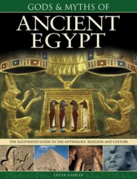 Image of Gods and Myths of Ancient Egypt by Lucia Gahlin Book