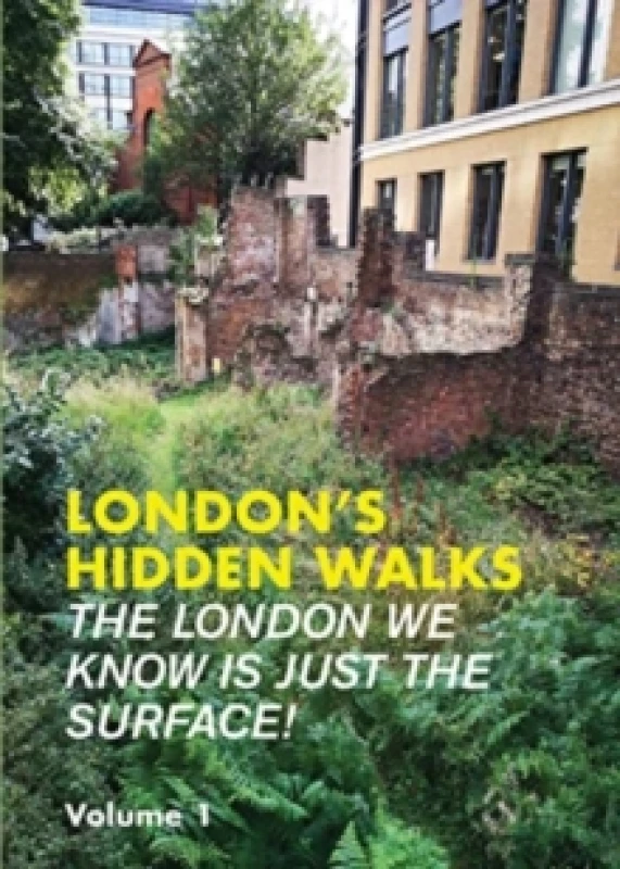 Image of London's Hidden Walks Volume 1 : 1 Paperback / softback