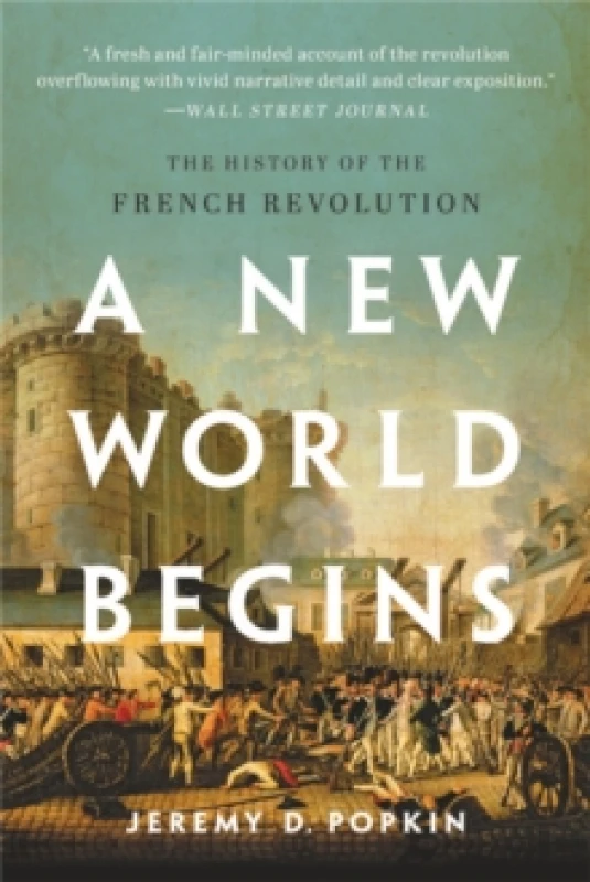 Image of A New World Begins : The History of the French Revolution Paperback / softback