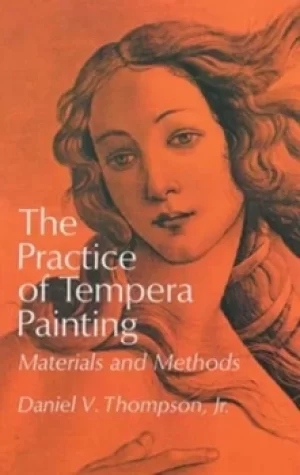 Image of The Practice of Tempera Painting by Daniel V. Thompson