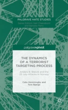Image of The Dynamics of a Terrorist Targeting Process by Cato Hemmingby Hardback