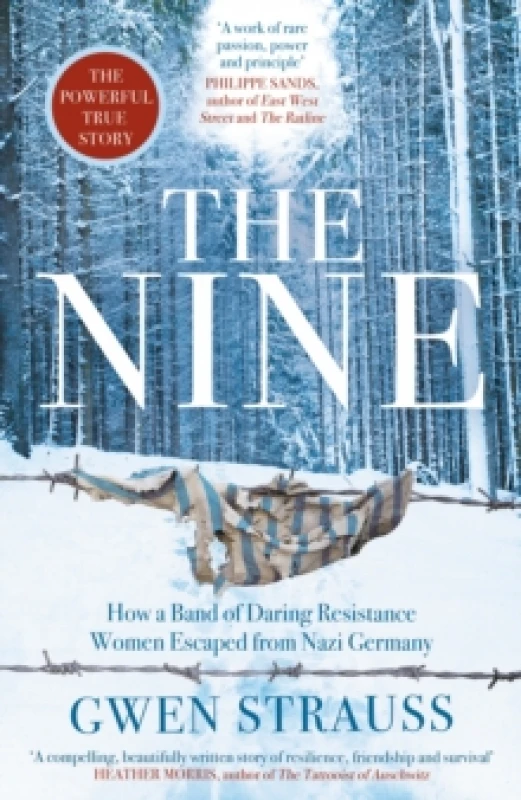 Image of The Nine : How a Band of Daring Resistance Women Escaped from Nazi Germany - The Powerful True Story Paperback / softback
