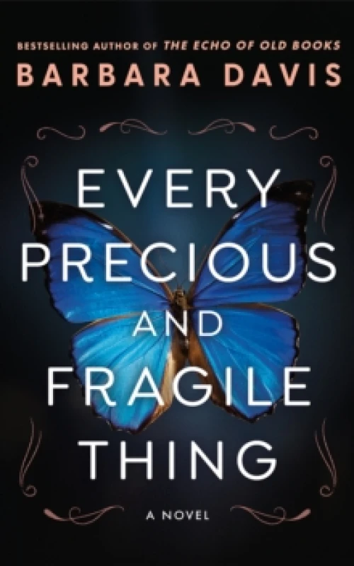 Image of Every Precious and Fragile Thing : A Novel Hardback