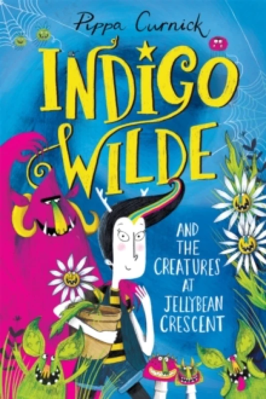 Image of Pippa Curnick Indigo Wilde and the Creatures at Jellybean Crescent Book Multi unisex