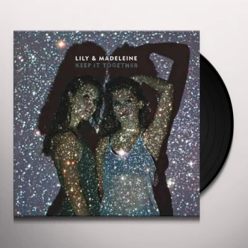 Image of Lily & Madeleine - Keep It Together Vinyl
