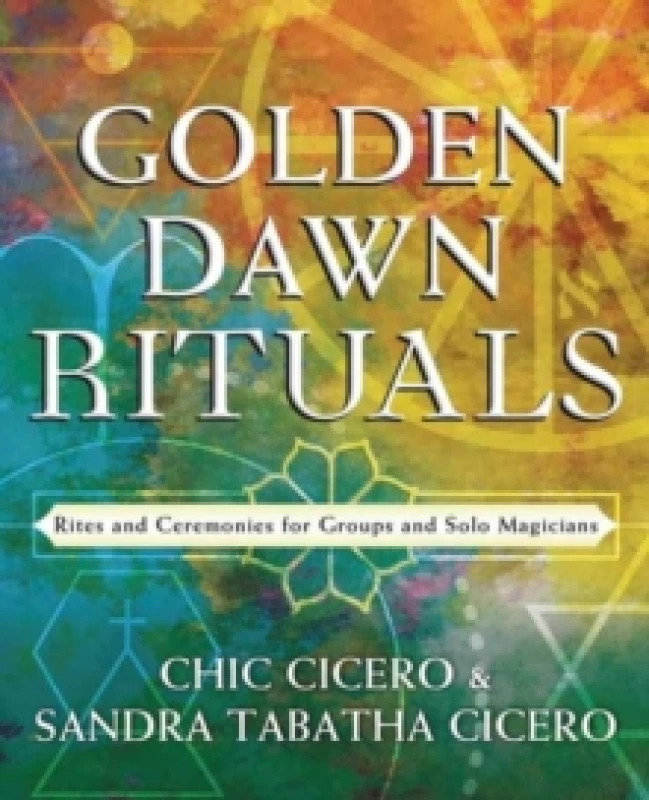 Image of Golden Dawn Rituals. Paperback. By Chic Cicero, Sandra Tabatha Cicero Books