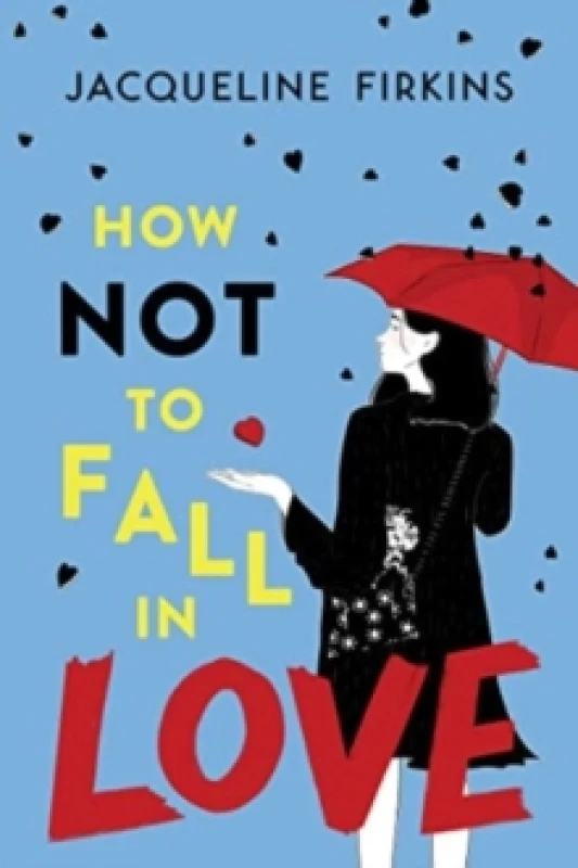 Image of How Not to Fall in Love. Paperback. By Jacqueline Firkins Books