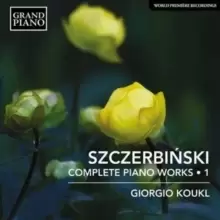 Image of Szczerbinski: Complete Piano Works