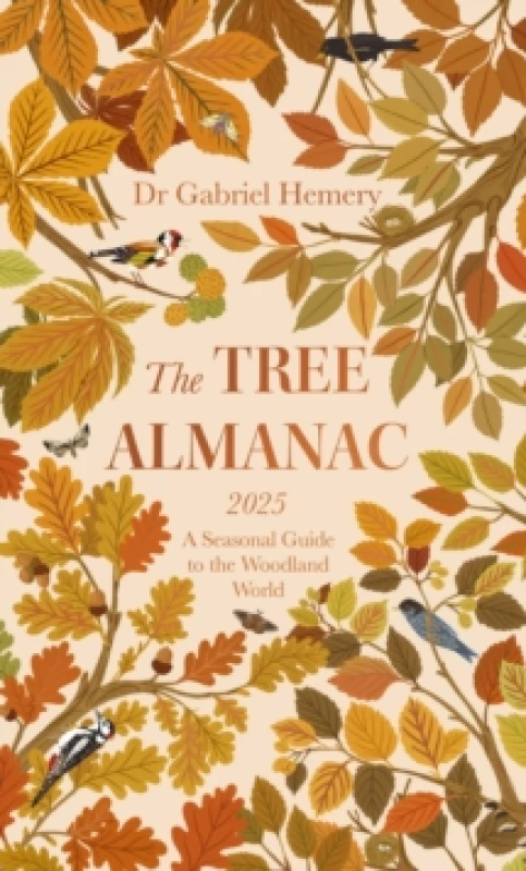 Image of The Tree Almanac 2025 : A Seasonal Guide to Understanding the Woodland World Hardback