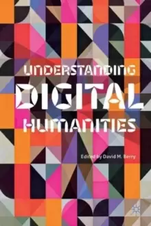 Image of Understanding Digital Humanities