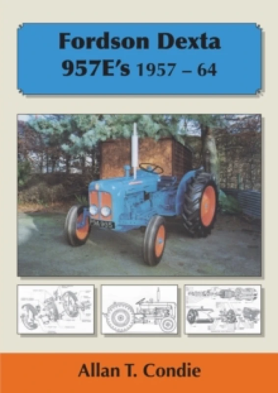 Image of Fordson Dexta 957E's 1957-64 Paperback / softback