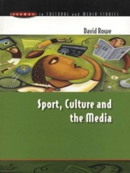 Image of Sport Culture and the Media by David Rowe Paperback