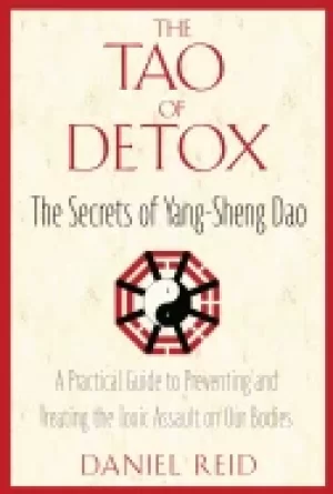 Image of tao of detox the secrets of yang sheng dao