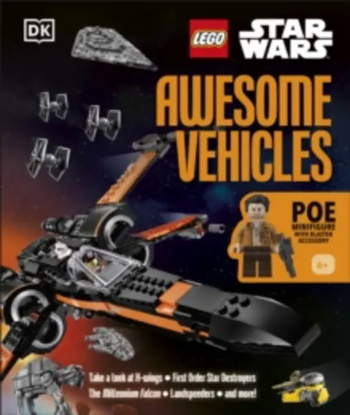 Image of LEGO Star Wars Awesome Vehicles : With Poe Dameron Minifigure and Accessory Hardback