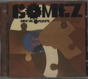 Image of Gomez How We Operate 2006 UK CD album ISOM63CD