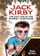 Image of jack kirby the epic life of the king of comics