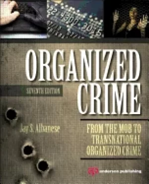Image of organized crime seventh edition from the mob to transnational organized cri