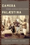 Image of camera palaestina photography and displaced histories of palestinevolume 5