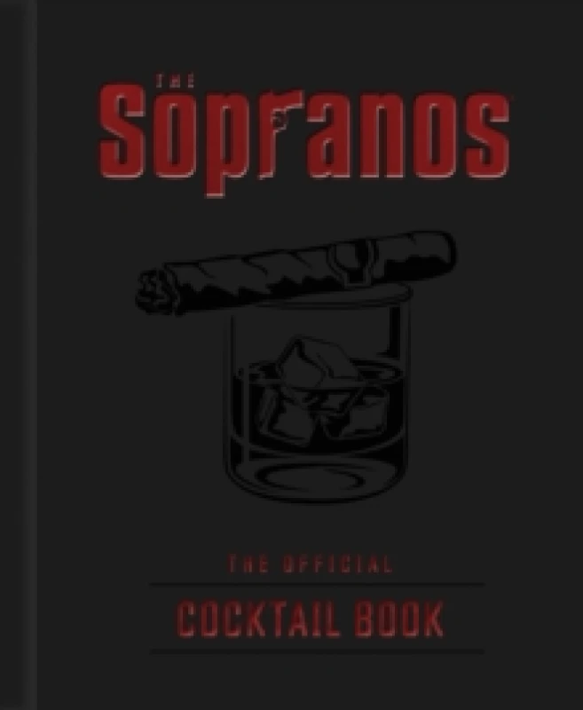 Image of The Sopranos: The Official Cocktail Book Hardback