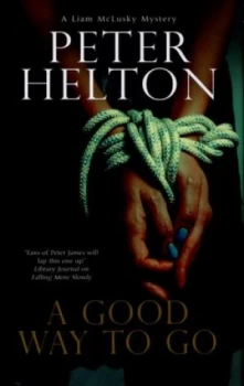 Image of A Good Way to Go by Peter Helton Hardback