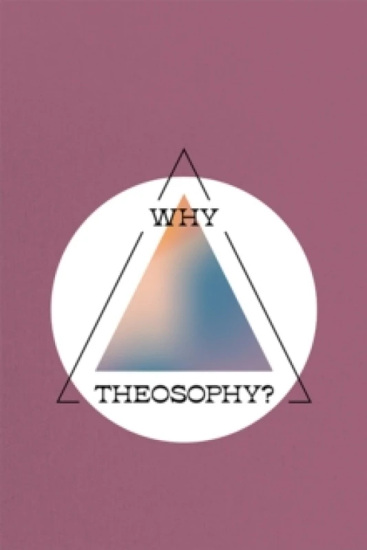 Image of Why Theosophy? Theosophy in Hungary 1905-1933 Hardback