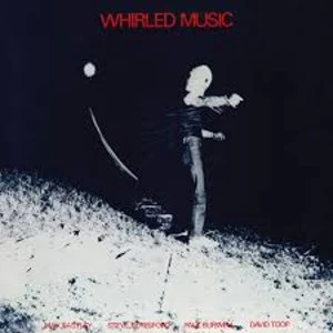 Image of Max Eastley / Steve Beresford / Paul Burwell / David Toop - Whirled Music Vinyl