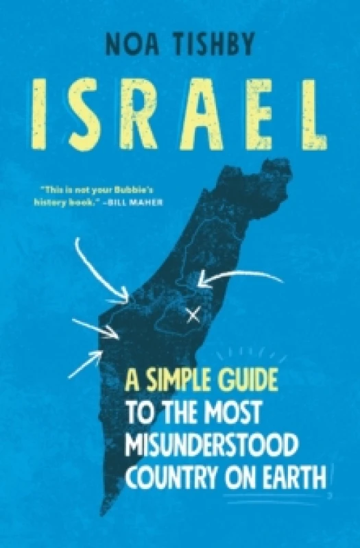 Image of Israel : A Simple Guide to the Most Misunderstood Country on Earth Paperback / softback