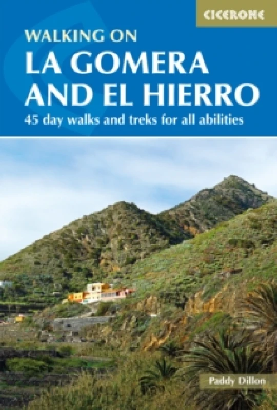Image of Walking on La Gomera and El Hierro : 45 day walks and treks for all abilities Paperback / softback