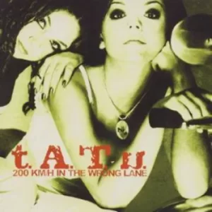 Image of 200km/h in the Wrong Lane by t.A.T.u. CD Album