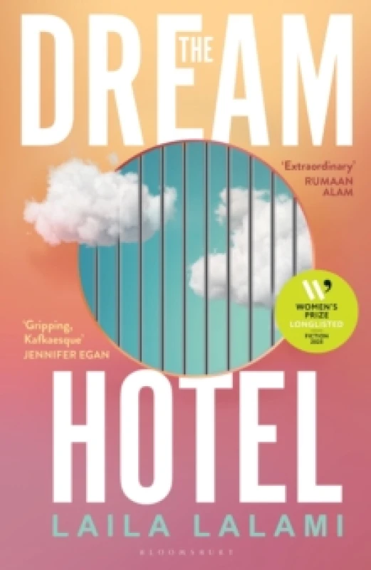Image of The Dream Hotel : Longlisted for the Womens Prize for Fiction 2025 Hardback