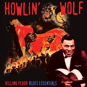 Image of Howlin Wolf - Killing Floor - Blues Essentials Vinyl