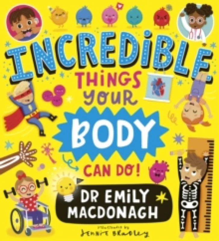 Image of Incredible Things Your Body Can Do! Paperback / softback