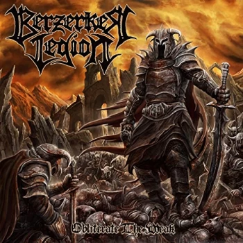 Image of Berzerker Legion - Obliterate the Weak CD