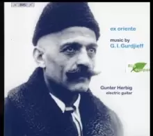 Image of Ex Oriente: Muisc By G.I. Gurdjieff