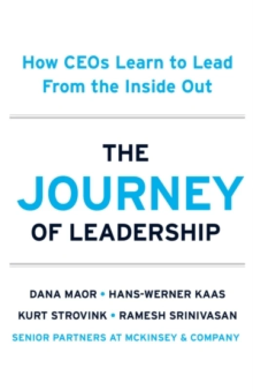 Image of The Journey of Leadership : How CEOs Learn to Lead from the Inside Out Hardback