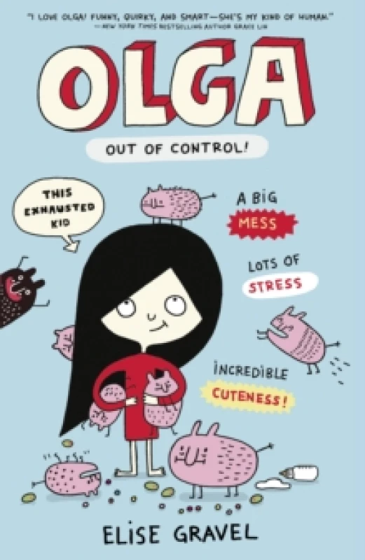 Image of Elise Gravel Olga: Out of Control Book Multi unisex