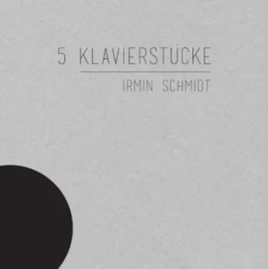 Image of 5 Klavierstucke by Irmin Schmidt Vinyl Album